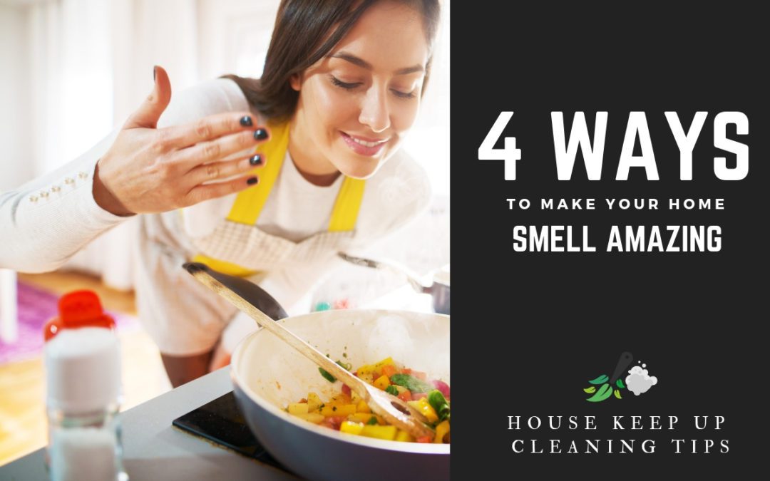 4-ways-to-make-your-home-smell-good-house-keep-up-tips