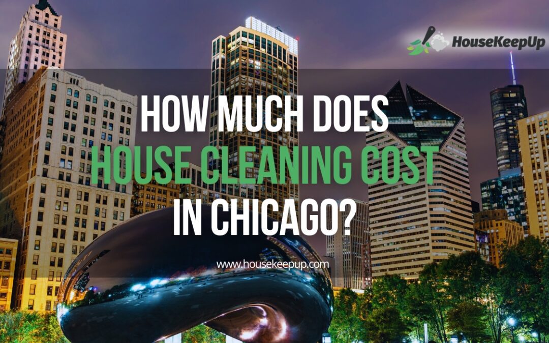 How Much Does House Cleaning Cost in Chicago in 2025?