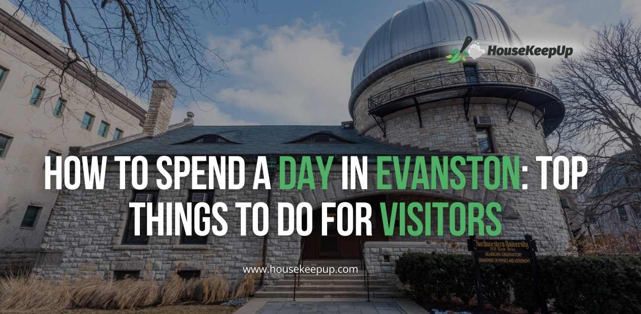 How to Spend a Day in Evanston: Top Things To Do for Visitors