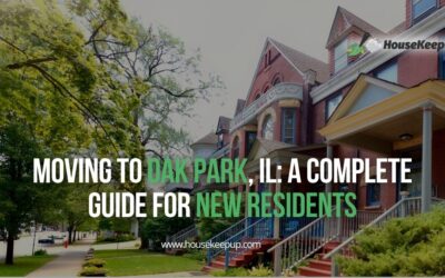 Moving to Oak Park, IL: A Complete Guide for New Residents