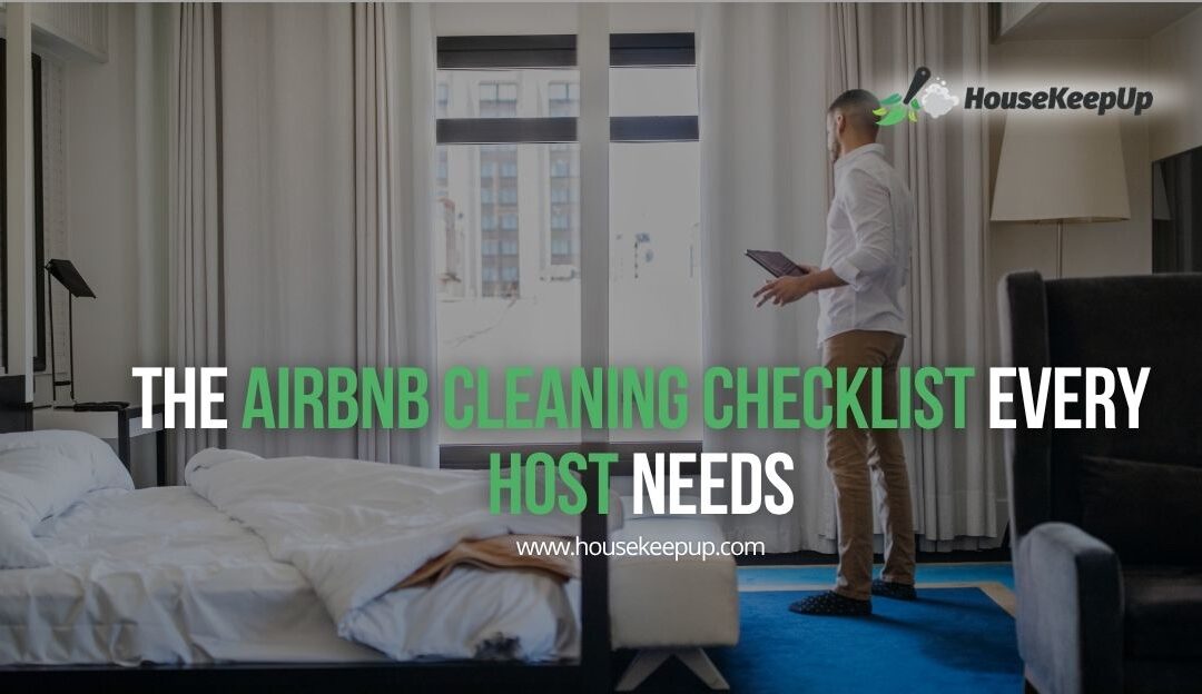 The Airbnb Cleaning Checklist Every Host Needs