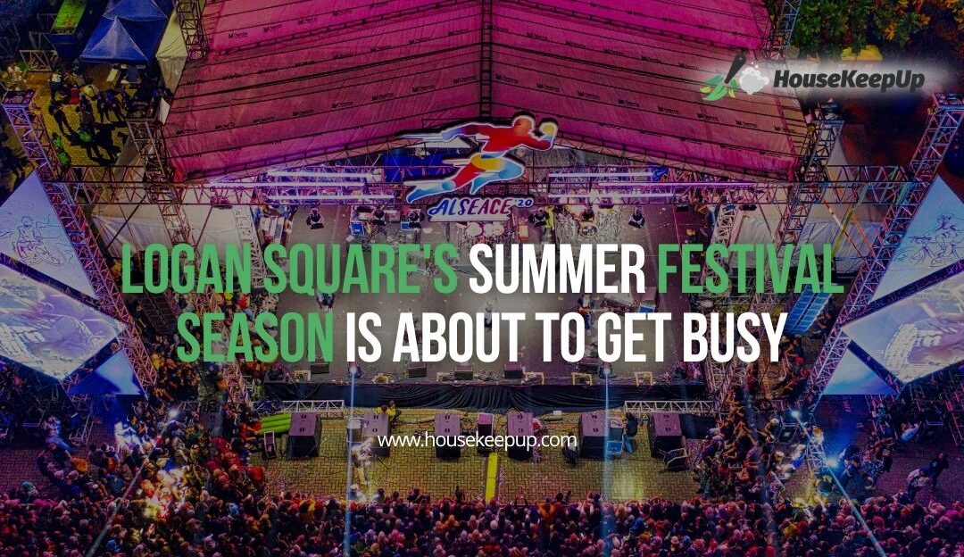 Logan Square’s Summer Festival Season Is About to Get Busy